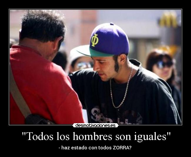 Todos los hombres son iguales - 