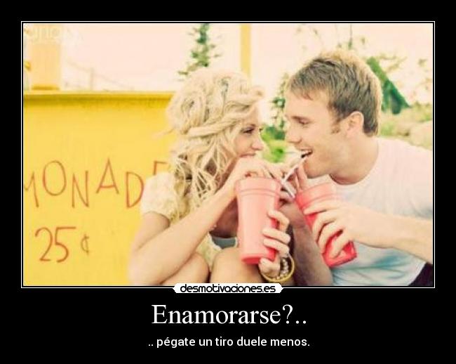 Enamorarse?.. -