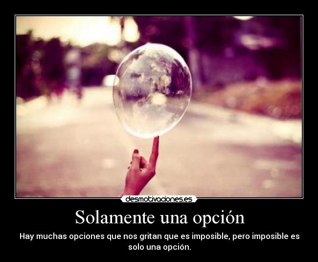 Solamente una opción -