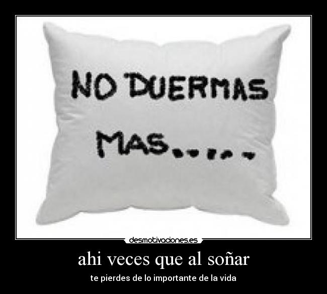ahi veces que al soñar - 