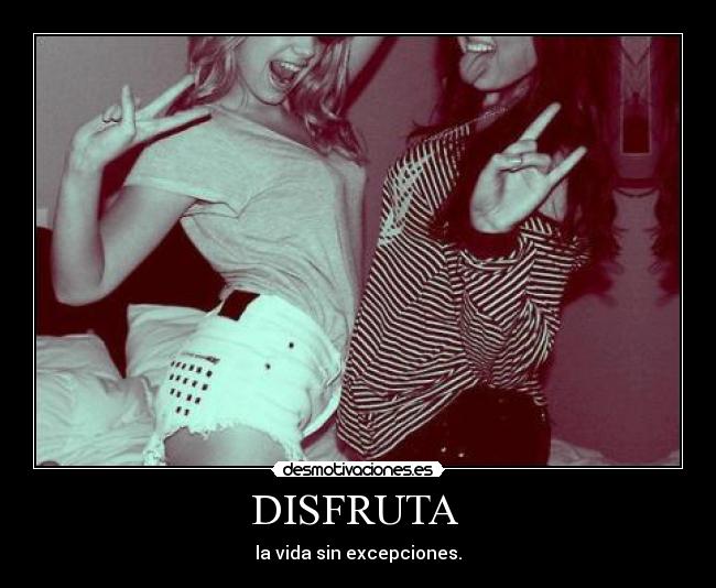 DISFRUTA  - 