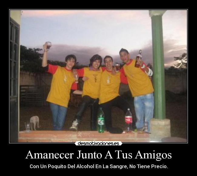 Amanecer Junto A Tus Amigos -
