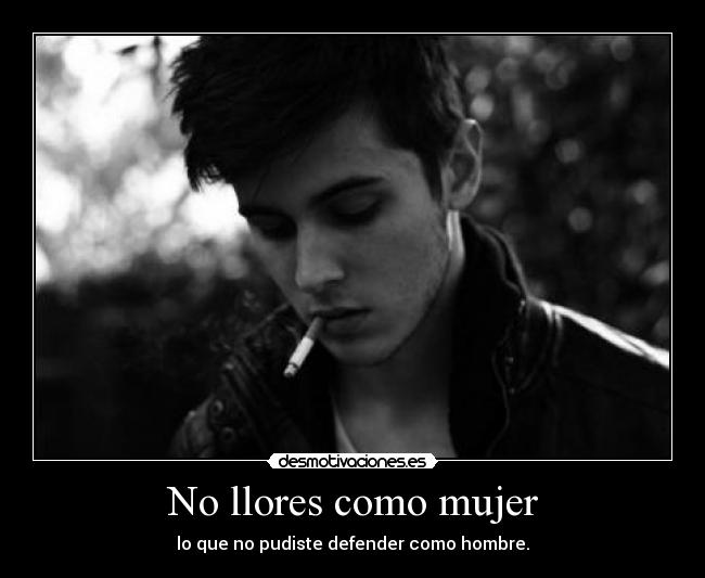 No llores como mujer - 