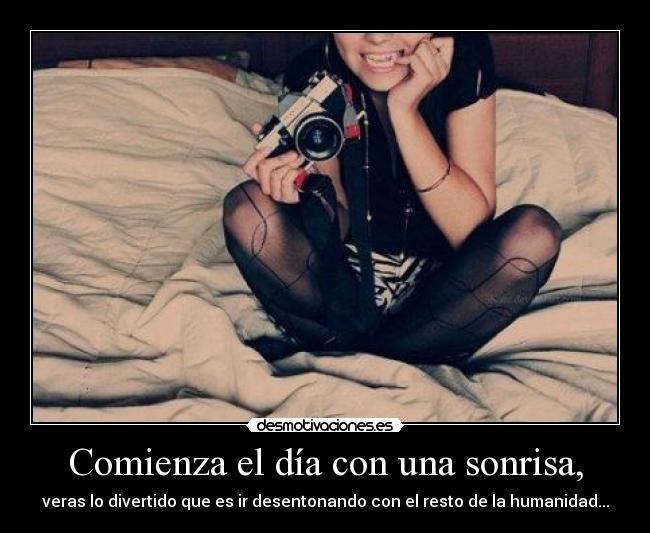 carteles sonrisa sonrie desmotivaciones