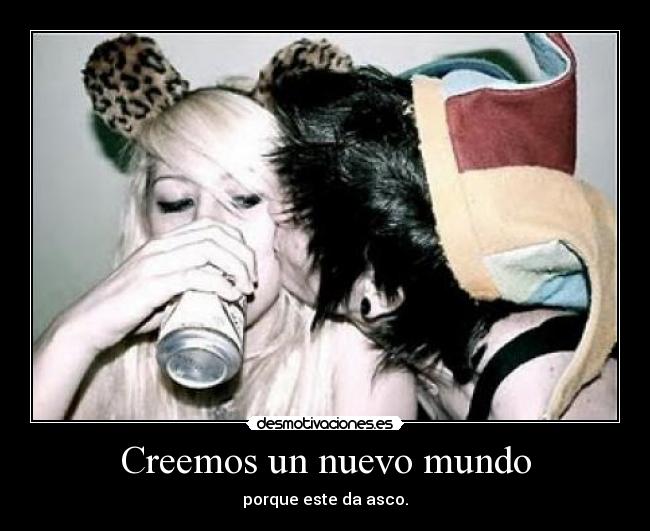 Creemos un nuevo mundo -