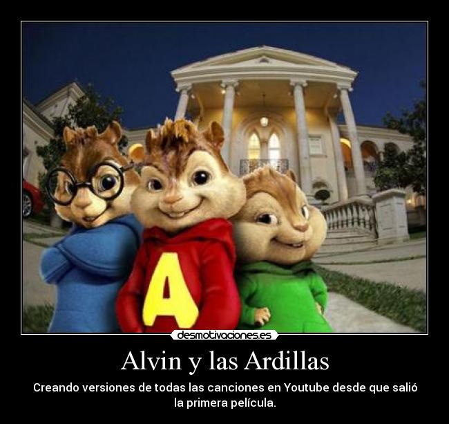 Alvin y las Ardillas -