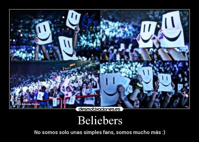 Beliebers - No somos solo unas simples fans, somos mucho más :)