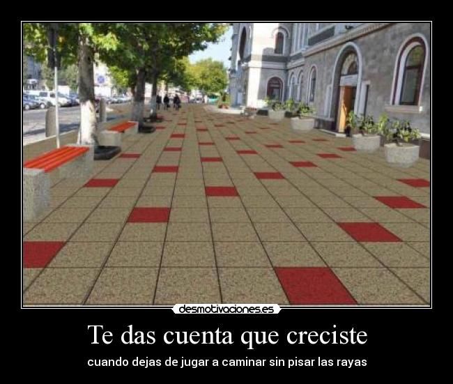 Te das cuenta que creciste - 