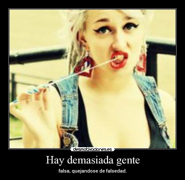 Hay demasiada gente -