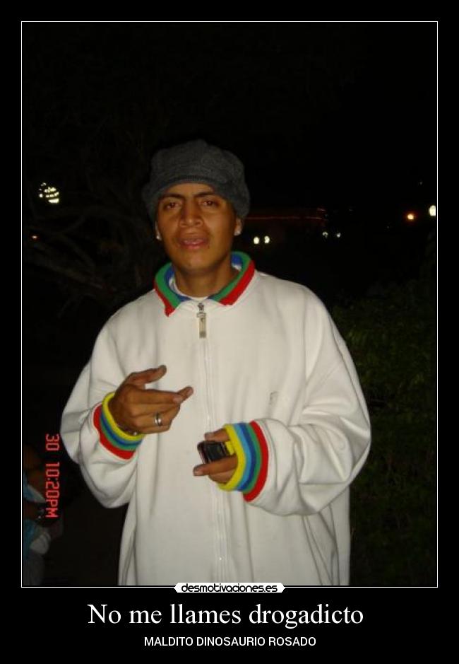No me llames drogadicto  - 