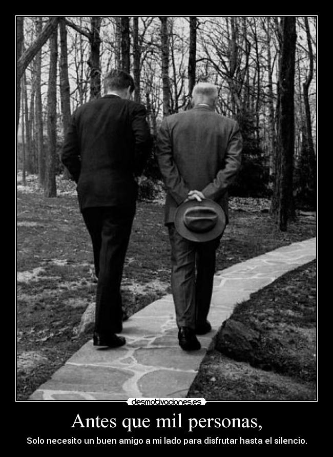 Antes que mil personas, -