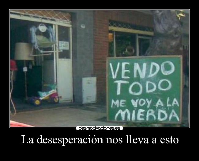 carteles desesperacion desmotivaciones