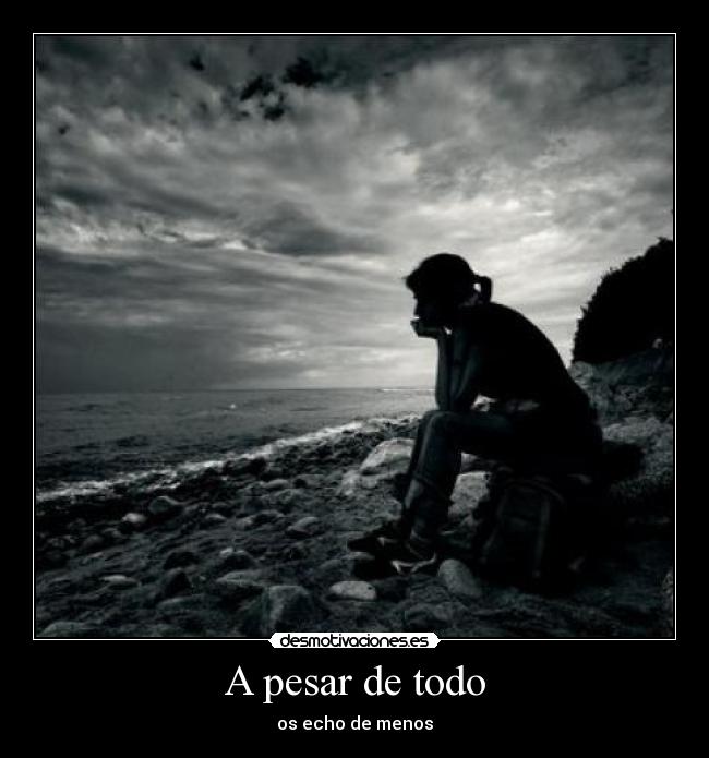 A pesar de todo Desmotivaciones