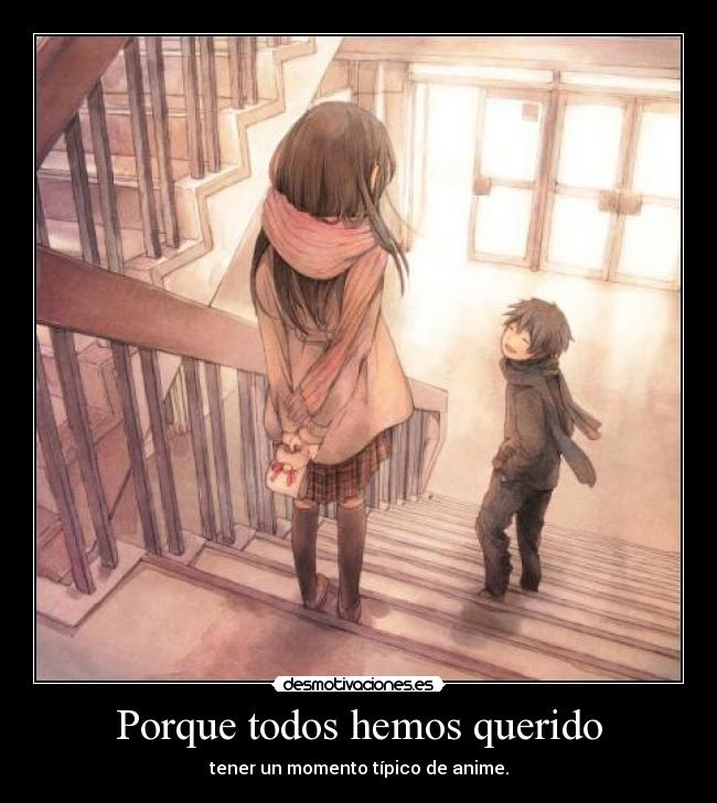 Porque todos hemos querido - 