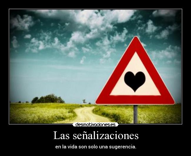 Las señalizaciones -
