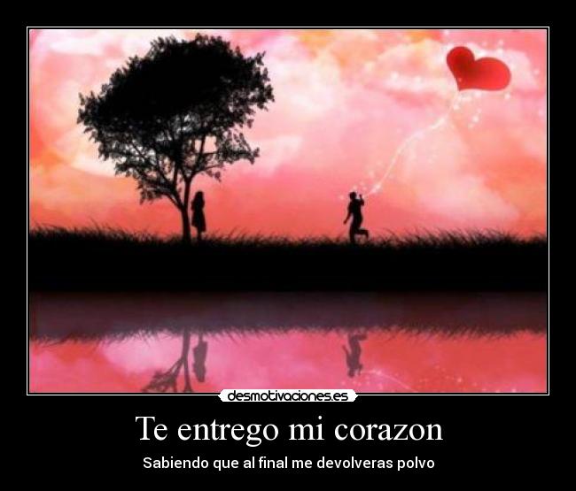 Te entrego mi corazon - 