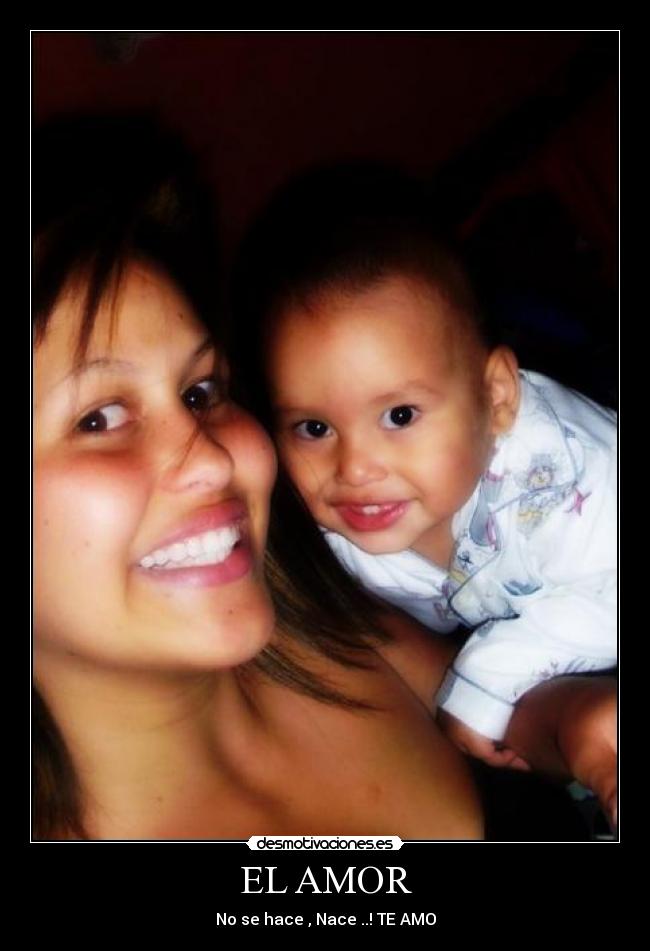 EL AMOR - No se hace , Nace ..! TE AMO