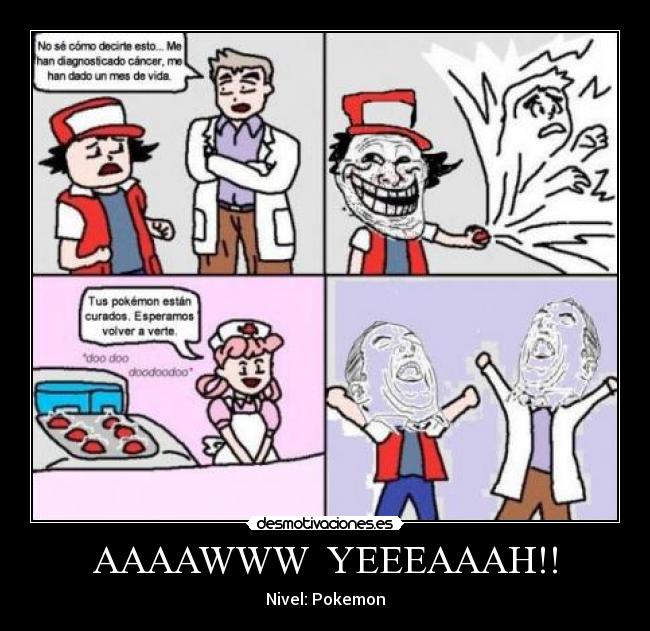 AAAAWWW  YEEEAAAH!! - Nivel: Pokemon