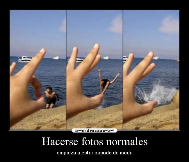 Hacerse fotos normales - empieza a estar pasado de moda