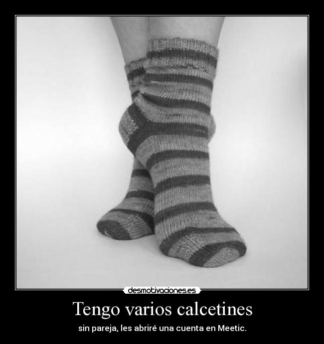 carteles meetic calcetines olvidados sin pareja judhyt desmotivaciones