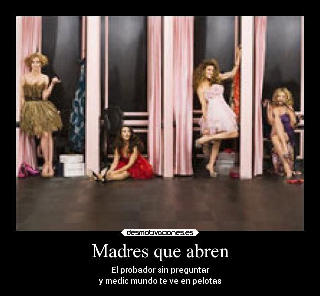 Madres que abren - El probador sin preguntar
y medio mundo te ve en pelotas