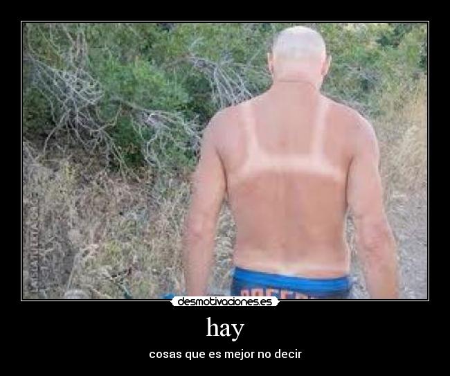 hay - cosas que es mejor no decir
