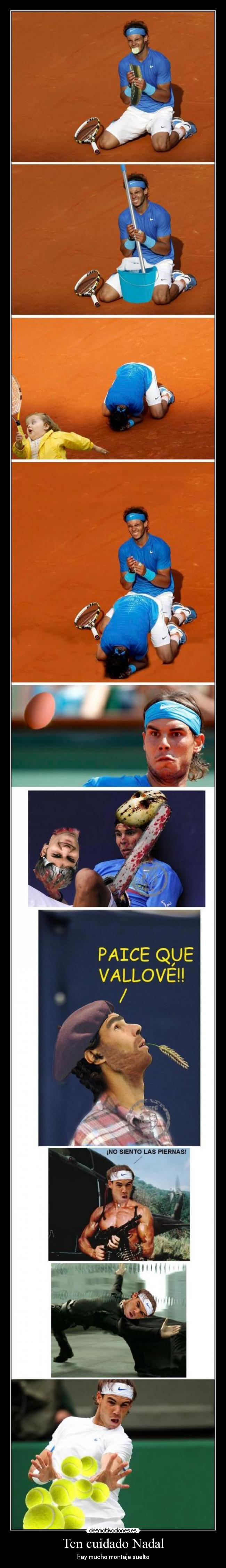 Ten cuidado Nadal -