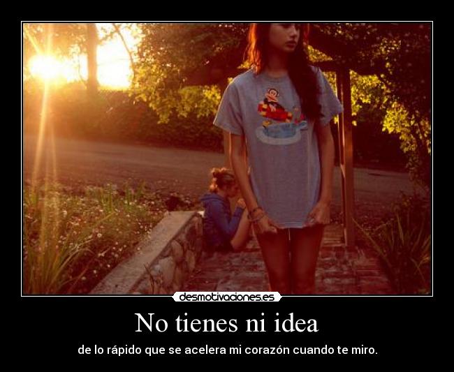No tienes ni idea - 