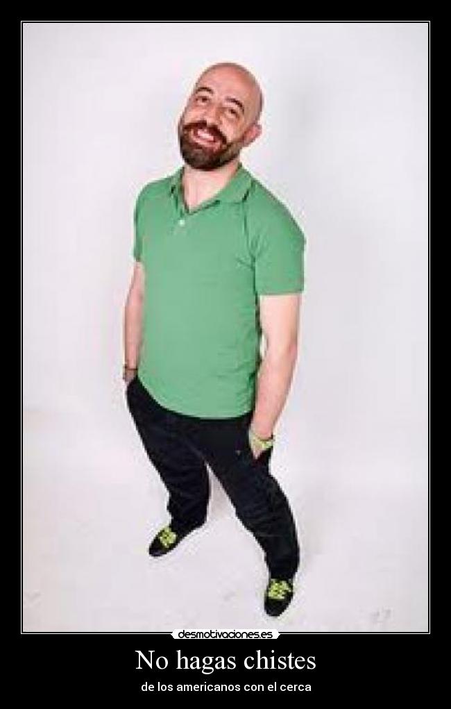 No hagas chistes -