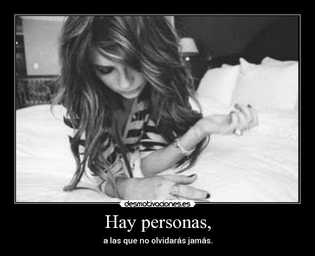 Hay personas, - 