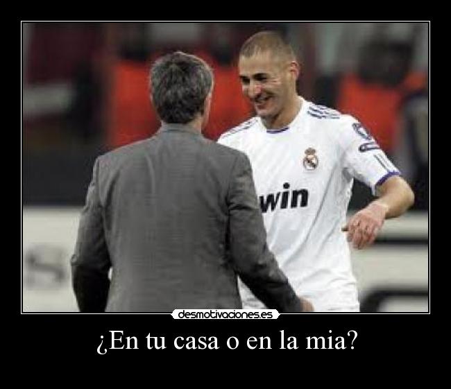 ¿En tu casa o en la mia? - 