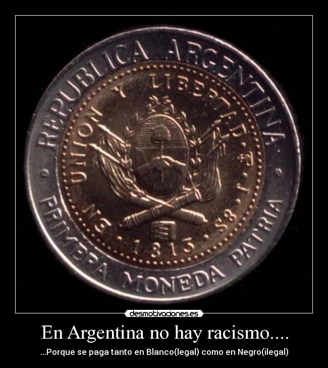 En Argentina no hay racismo.... -