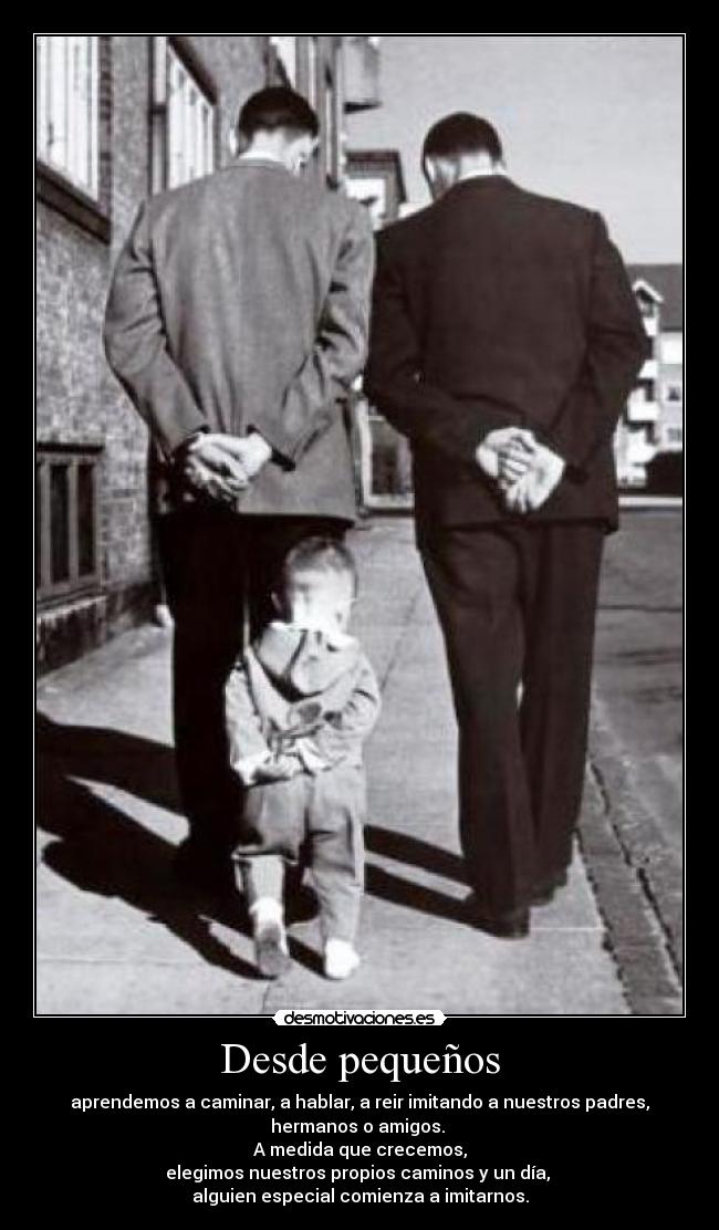 Desde pequeños - 