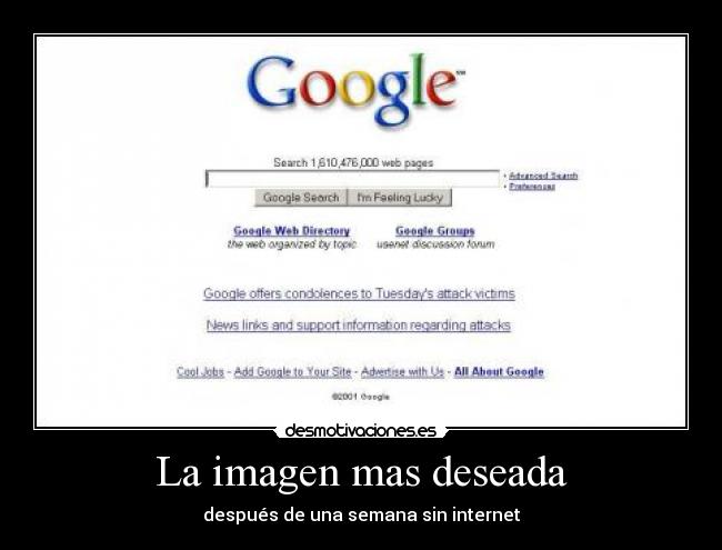 La imagen mas deseada - después de una semana sin internet