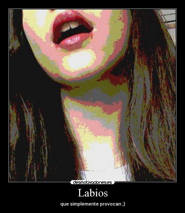 Labios - que simplemente provocan ;)