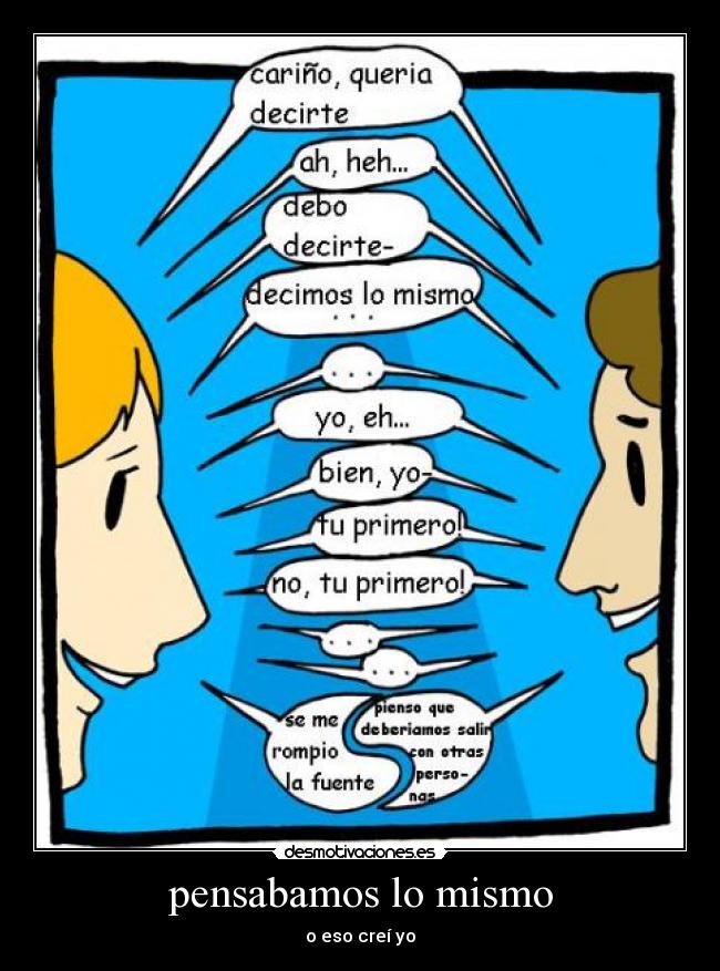 pensabamos lo mismo -