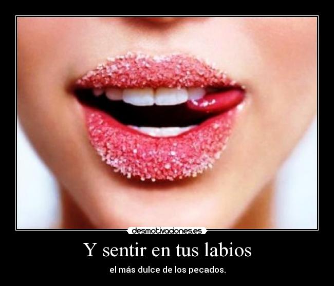 Y sentir en tus labios - 