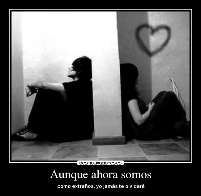 Aunque ahora somos -