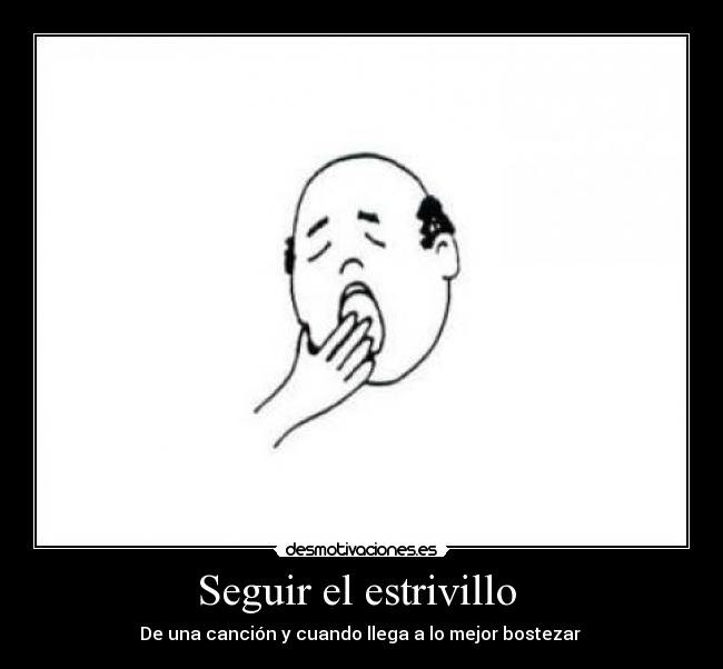 Seguir el estrivillo -