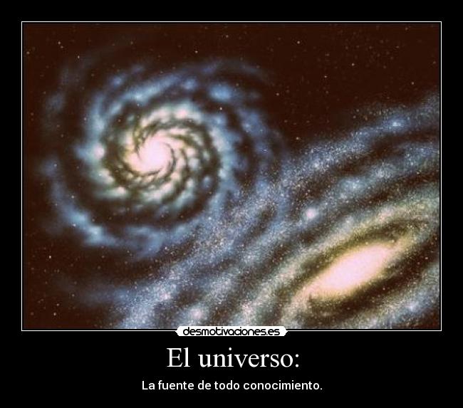 El universo: -