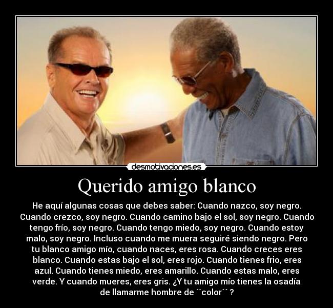 Querido amigo blanco - 