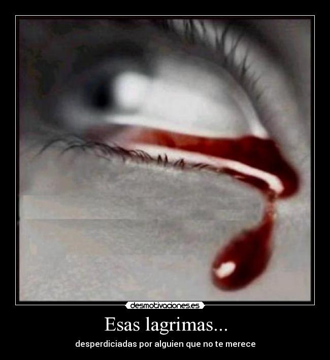 Esas lagrimas... - 