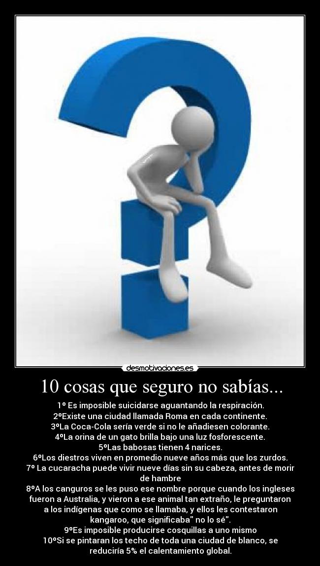 10 cosas que seguro no sabías... -