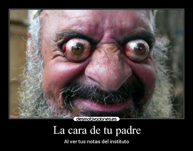 La cara de tu padre -