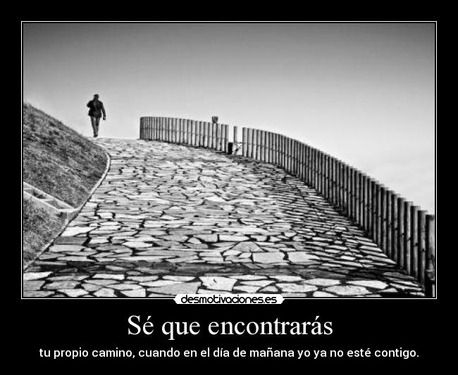 Sé que encontrarás -