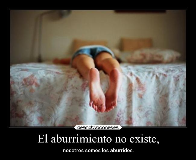 carteles aburrimiento desmotivaciones