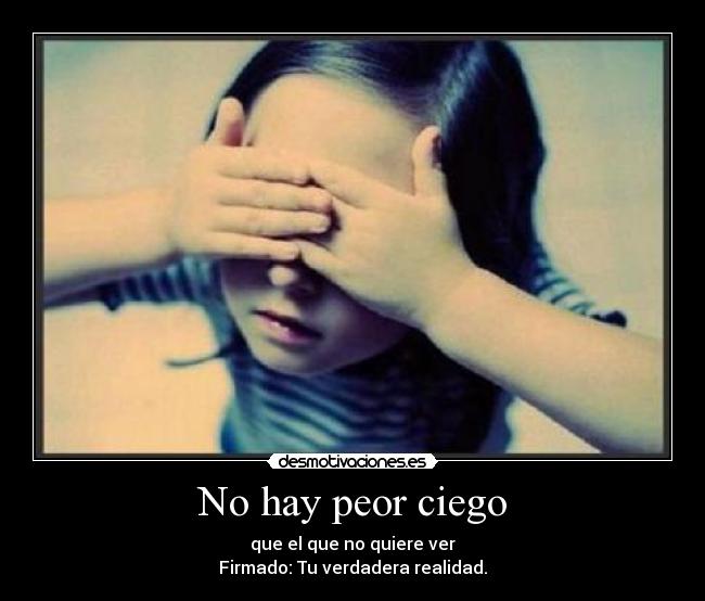 No hay peor ciego - 