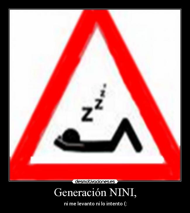 Generación NINI, -