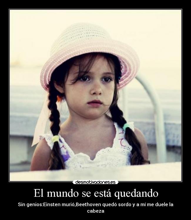 El mundo se está quedando -