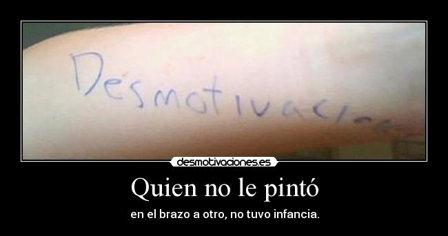 Quien no le pintó - 